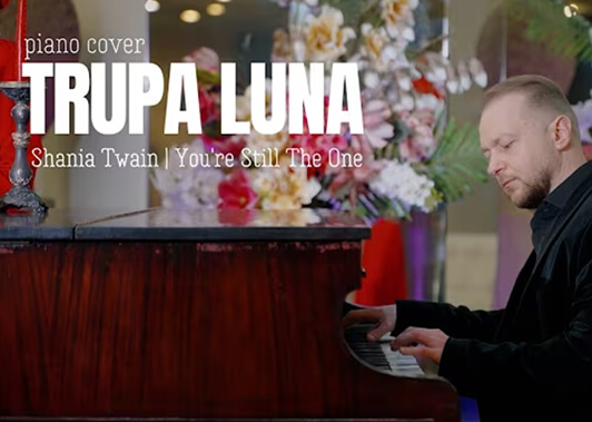 Trupa Luna - You're Still The One | Shania Twain (Piano Cover)